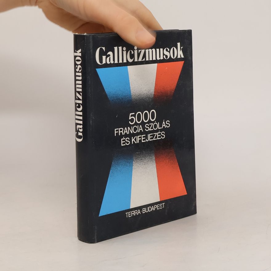 Béla Véghseő Gallicizmusok
