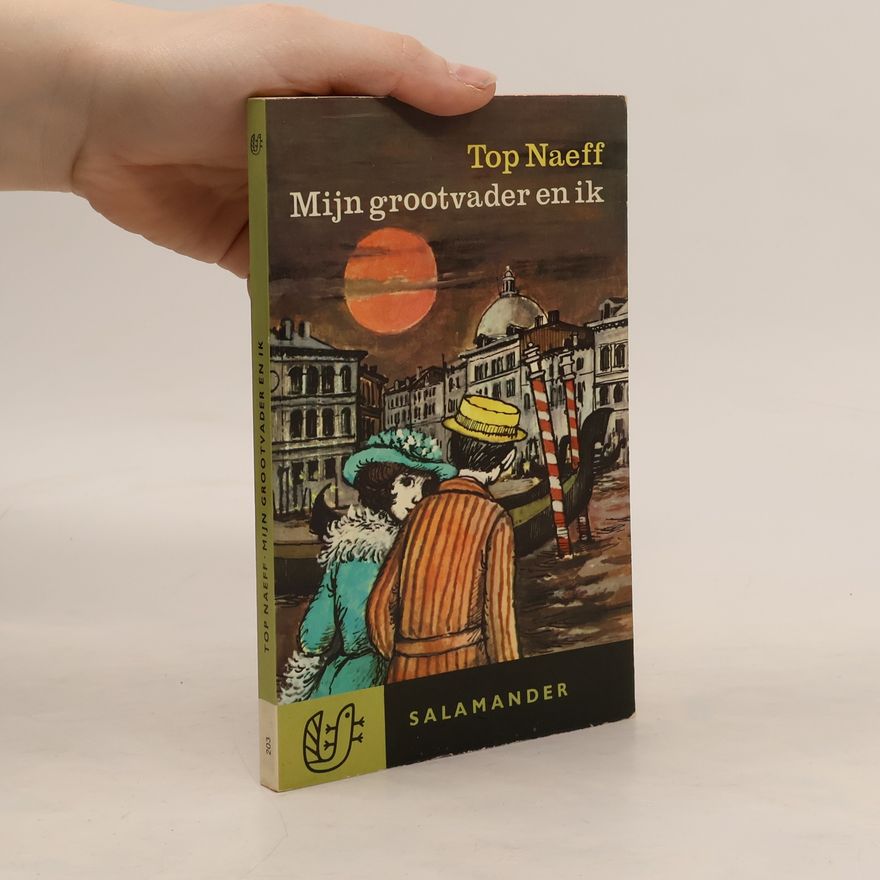 Top Naeff Mijn grootvader en ik