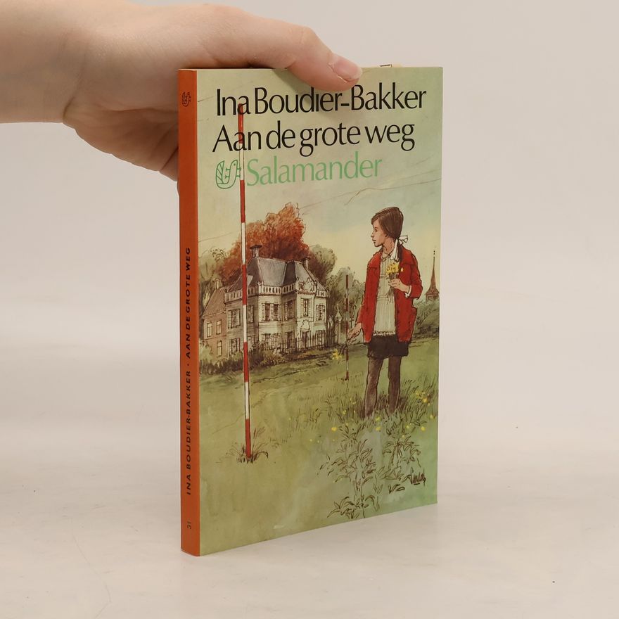 Ina Boudier-Bakker  Aan de grote weg