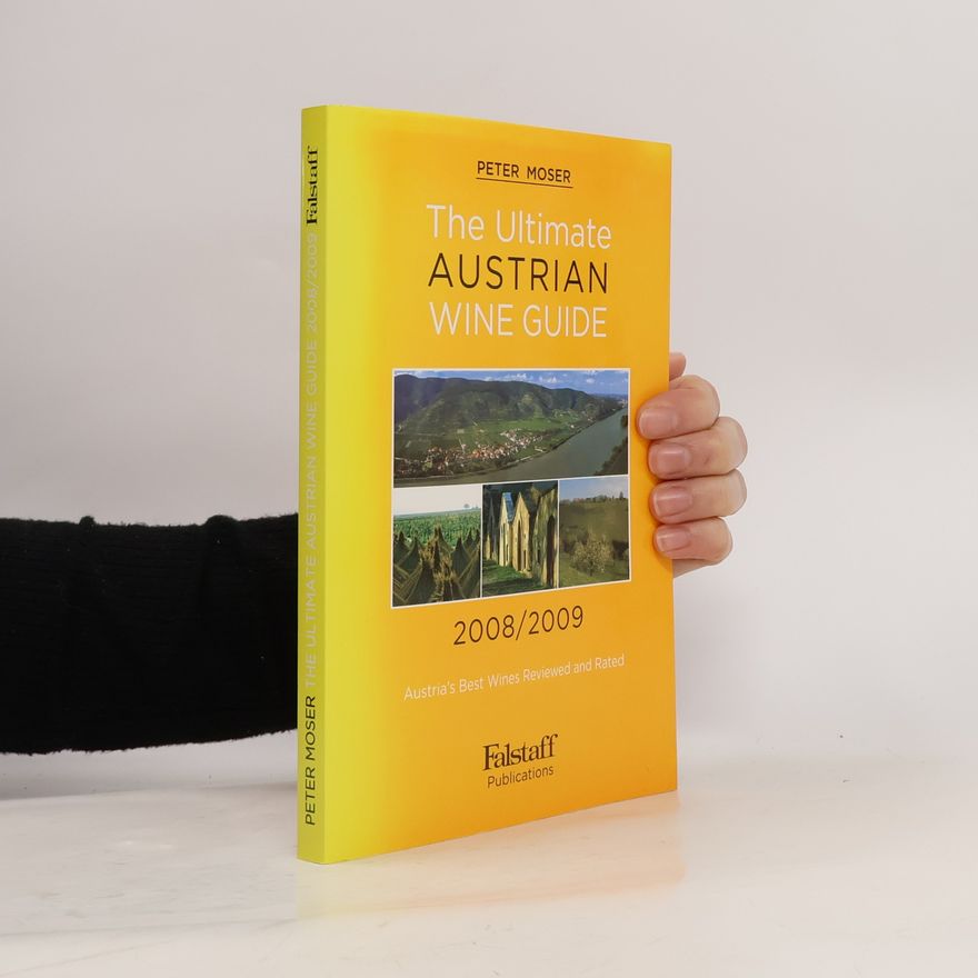Peter Moser The Ultimate Austrian Wine Guide 2008/2009