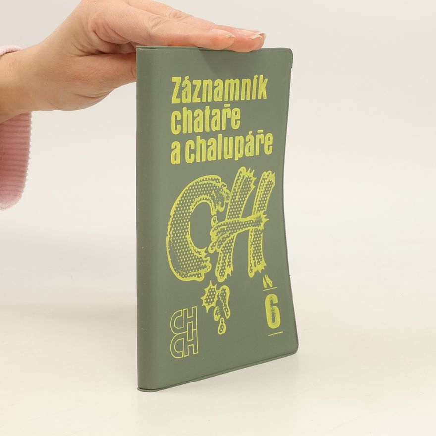 Kolektiv autorů Záznamník chataře a chalupáře 6
