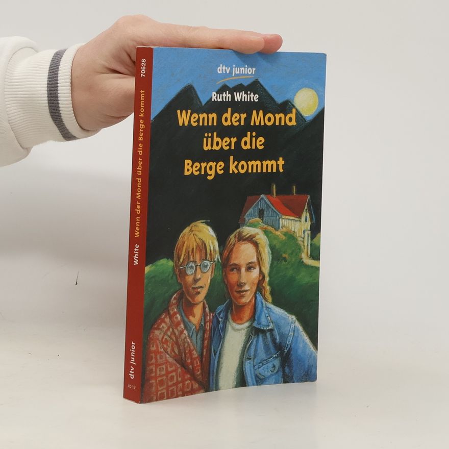 Ruth White Wenn der Mond über die Berge kommt