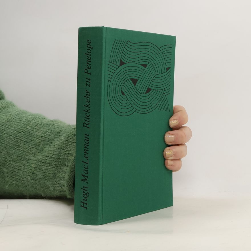 Hugh MacLennan Rückkehr zu Penelope