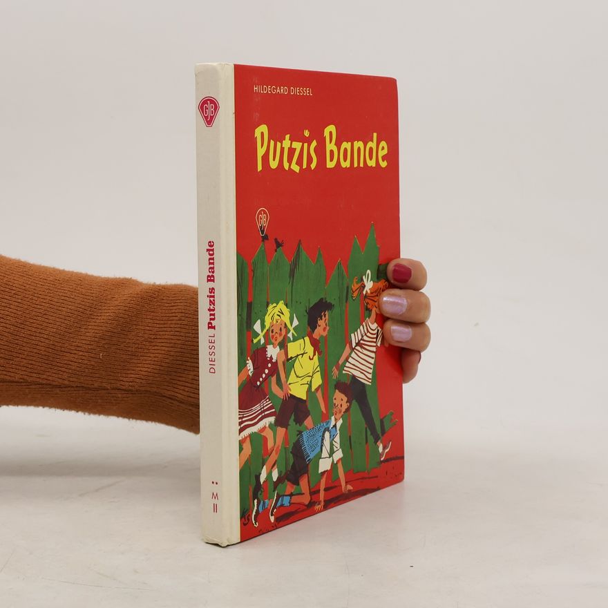 Hildegard Diessel Putzis Bande