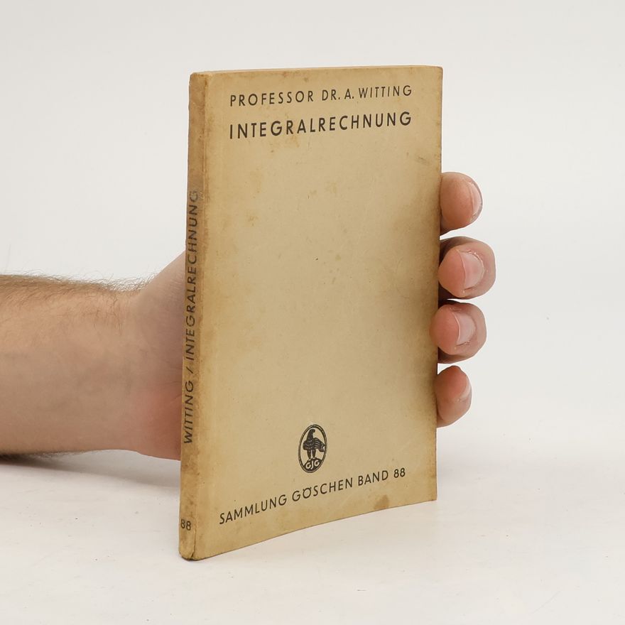 A. Witting Integralrechnung