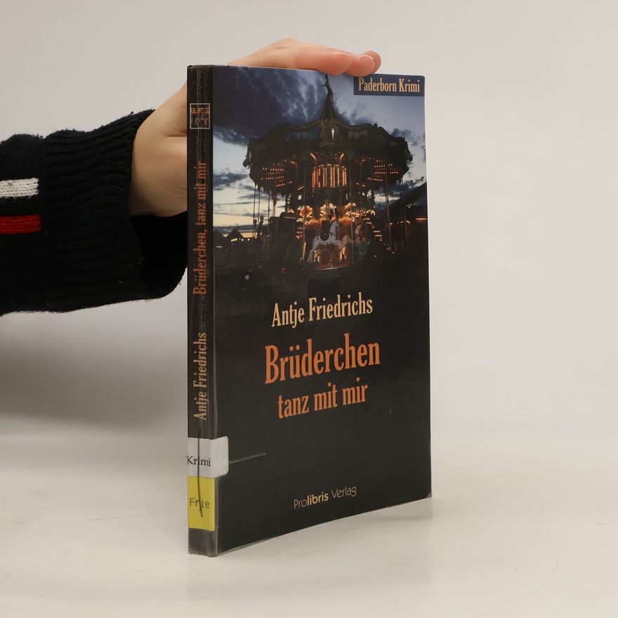 Antje Friedrichs Brüderchen, tanz mit mir