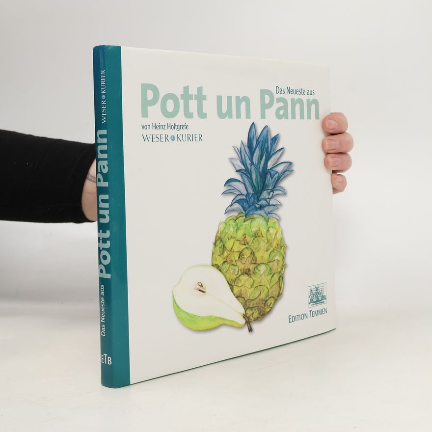 Heinz Holtgrefe Das Neueste aus Pott un Pann