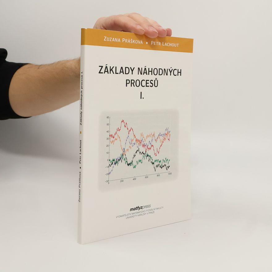 Zuzana Prášková Základy náhodných procesů I.
