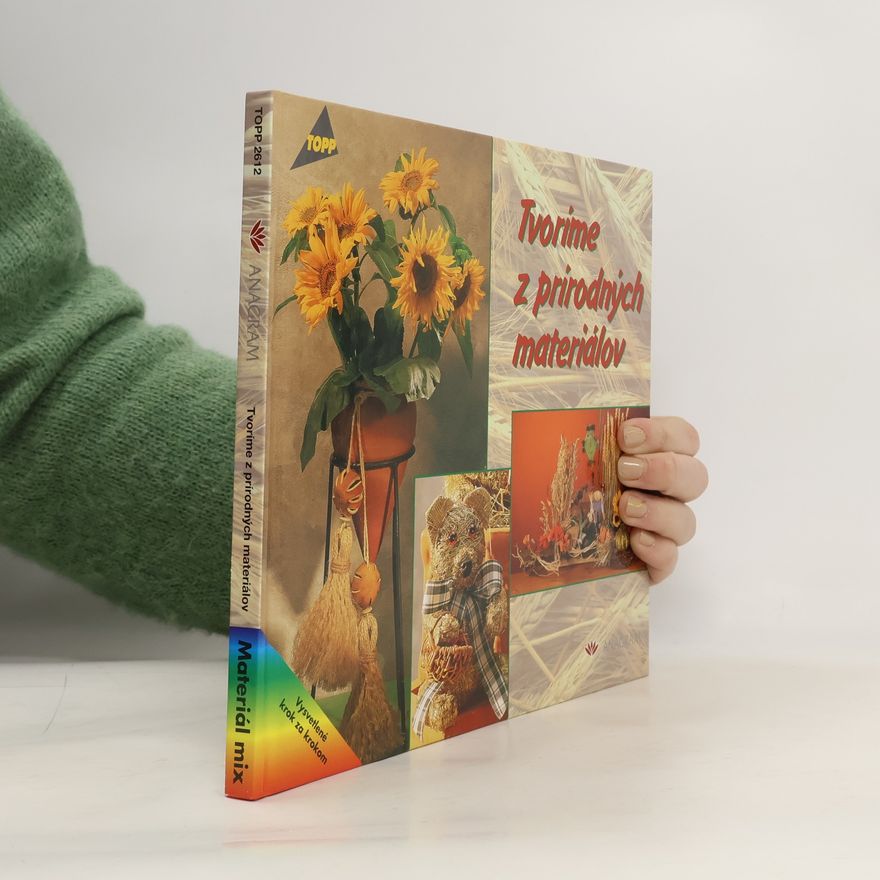 Autorenkollektiv Tvoríme z prírodných materiálov