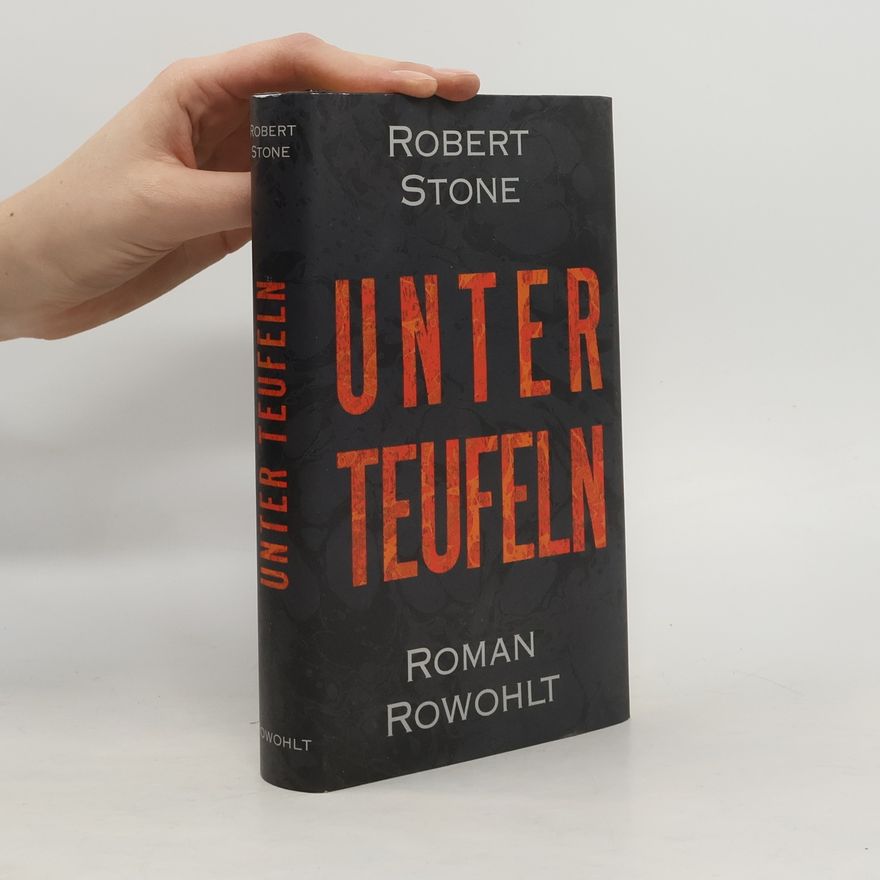 Robert Stone Unter Teufeln