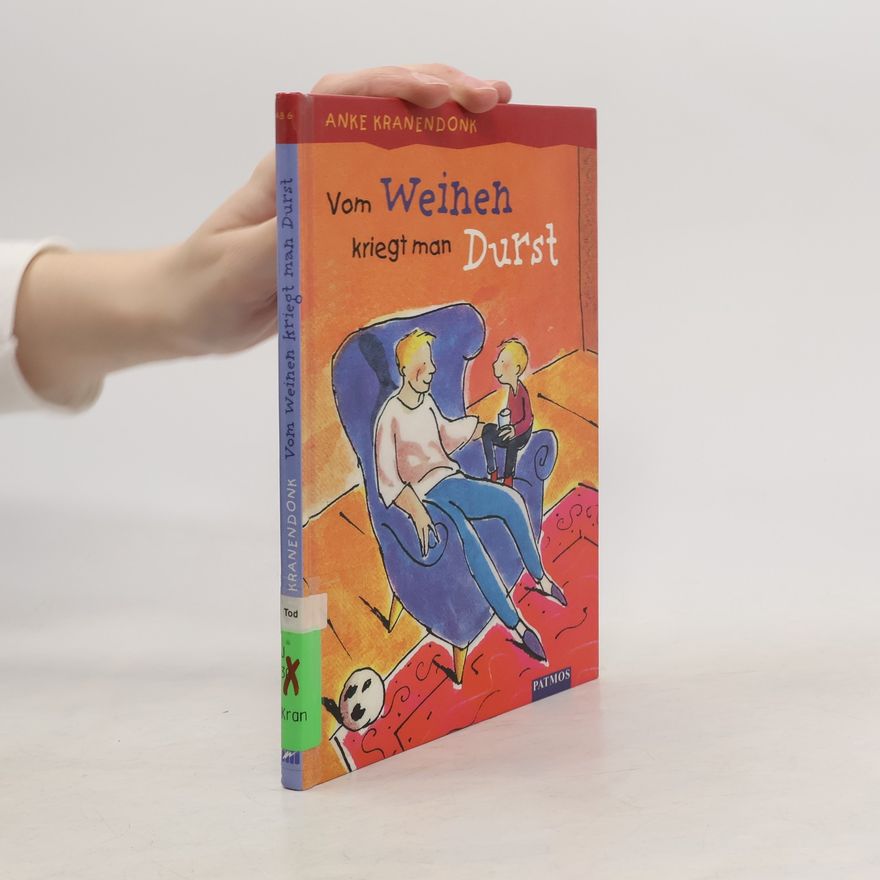 Anke Kranendonk Vom Weinen kriegt man Durst