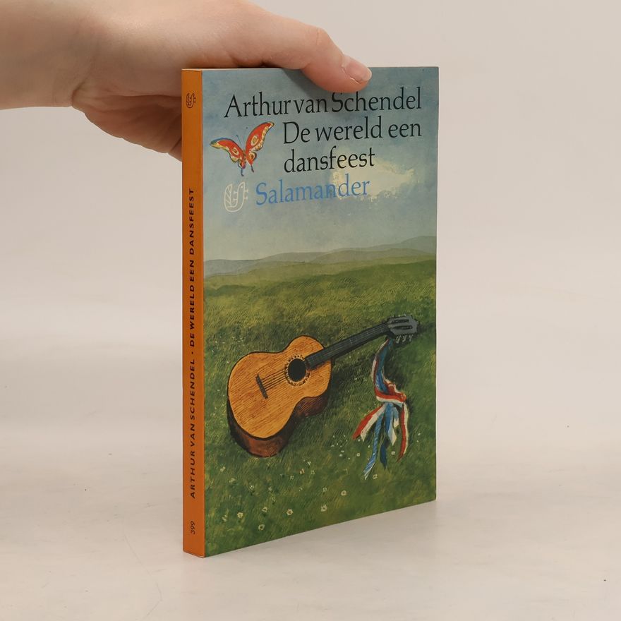 Arthur van Schendel De wereld een dansfeest