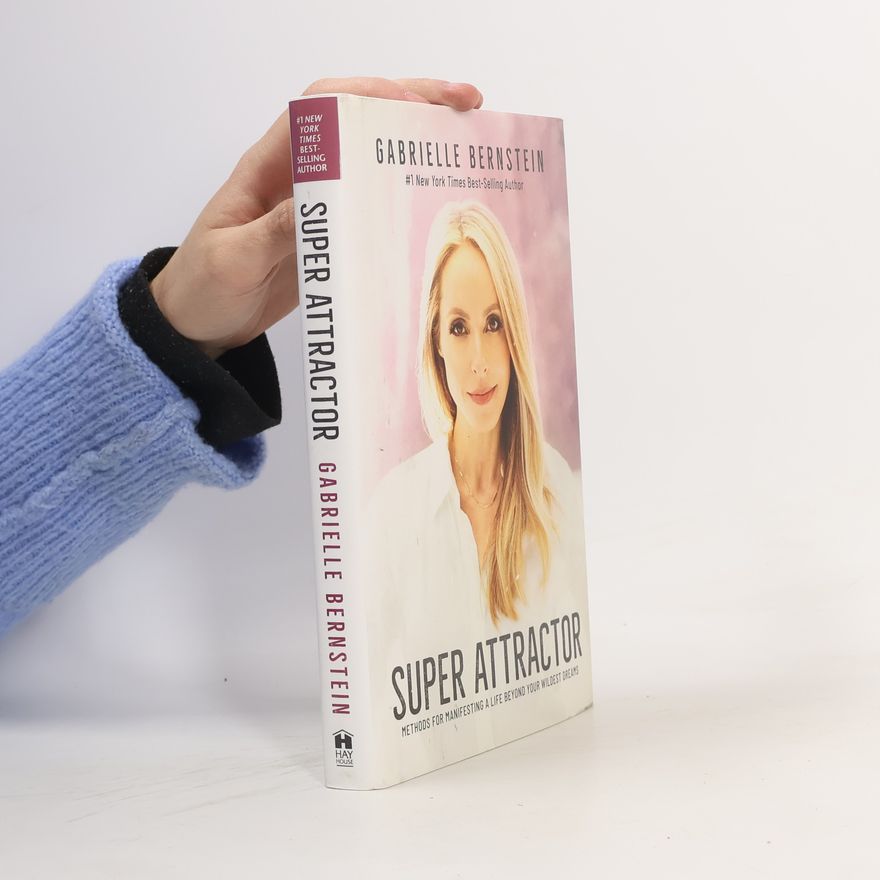 Gabrielle Bernstein Super Attractor