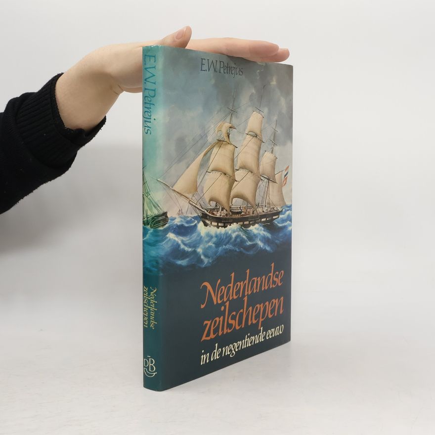 E. W. Petrejus Nederlandse zeilschepen in de 19e eeuw