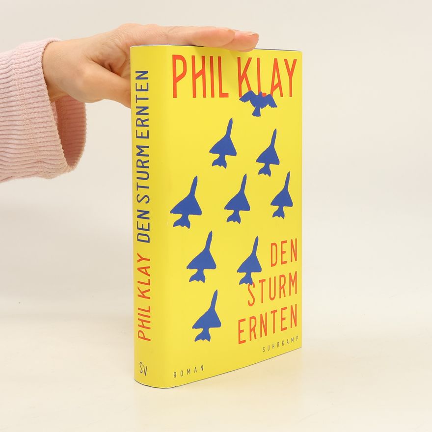 Phil Klay Den Sturm ernten