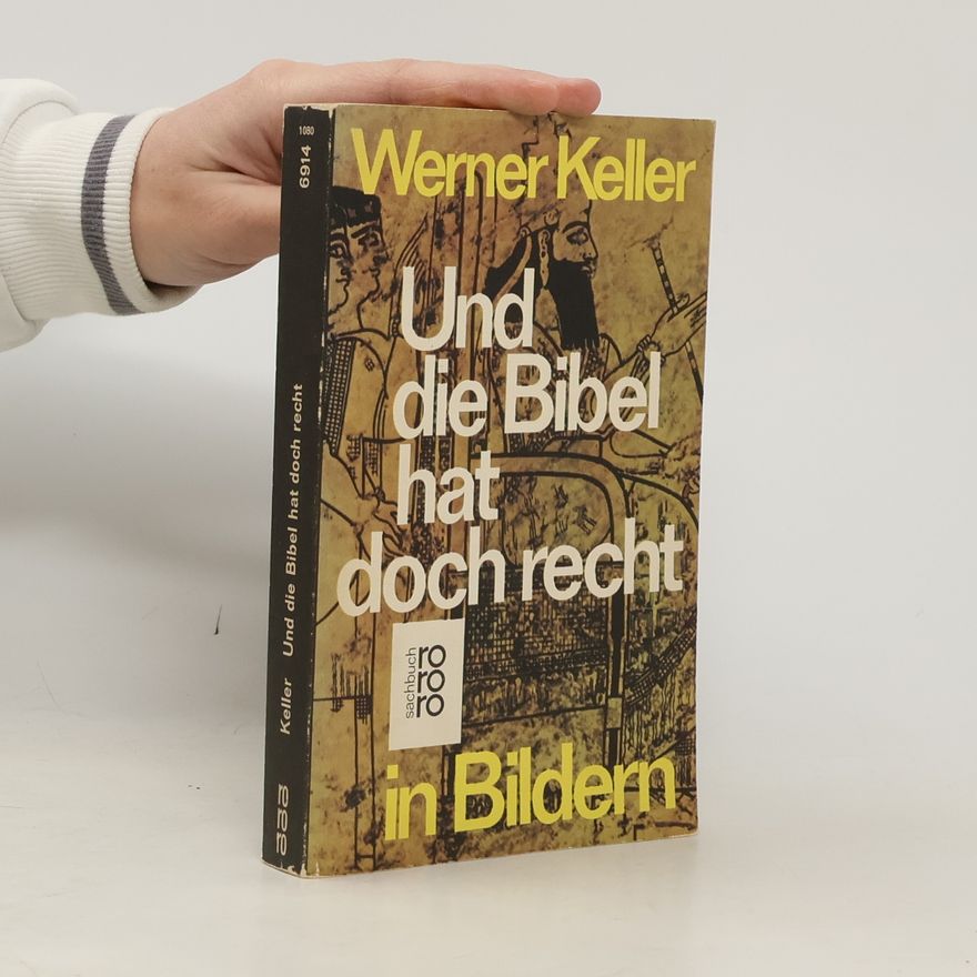 Werner Keller "Und die Bibel hat doch recht" in Bildern