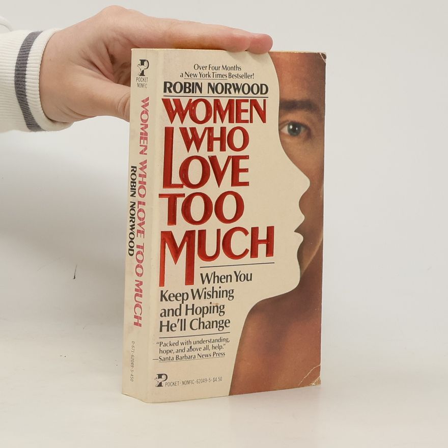Robin Norwood Women Who Love Too Much