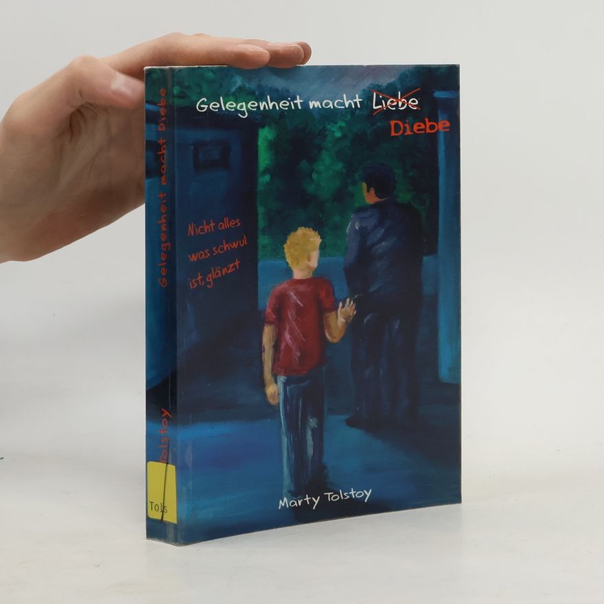 Marty Tolstoy Gelegenheit macht Diebe