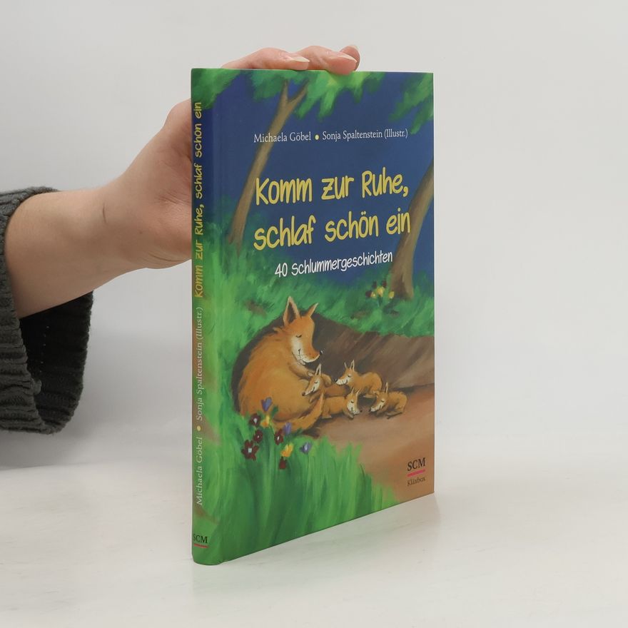 Sonja Spaltenstein Komm zur Ruhe, schlaf schön ein