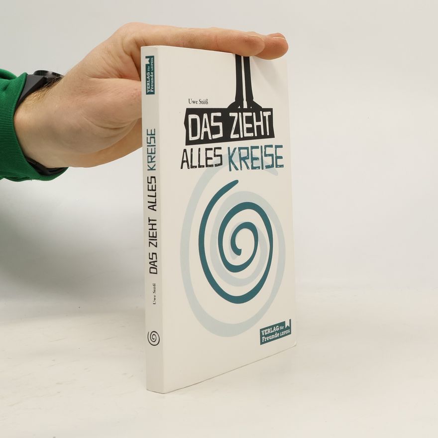 Uwe Stöß Das zieht alles Kreise