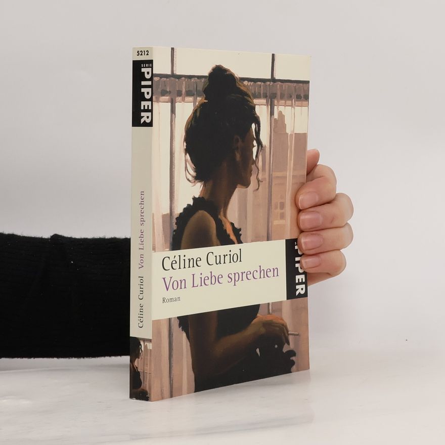 Céline Curiol Von Liebe sprechen
