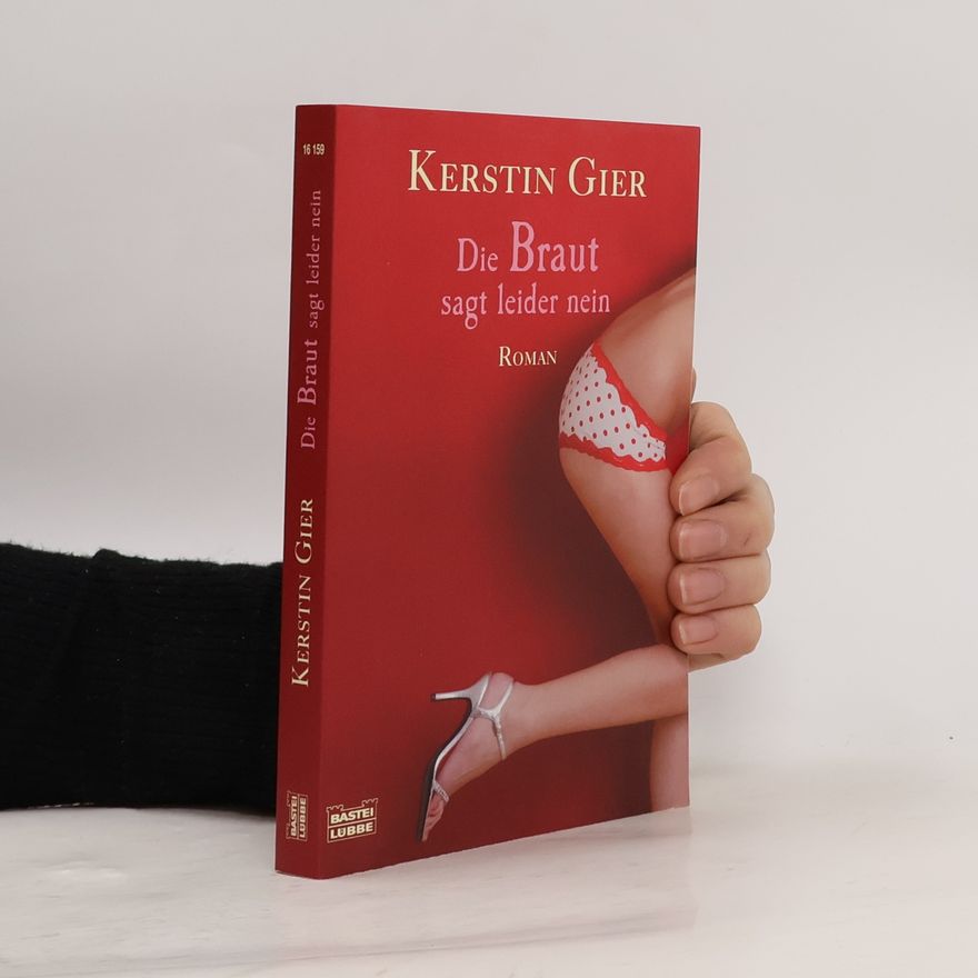 Kerstin Gier Die Braut sagt leider nein