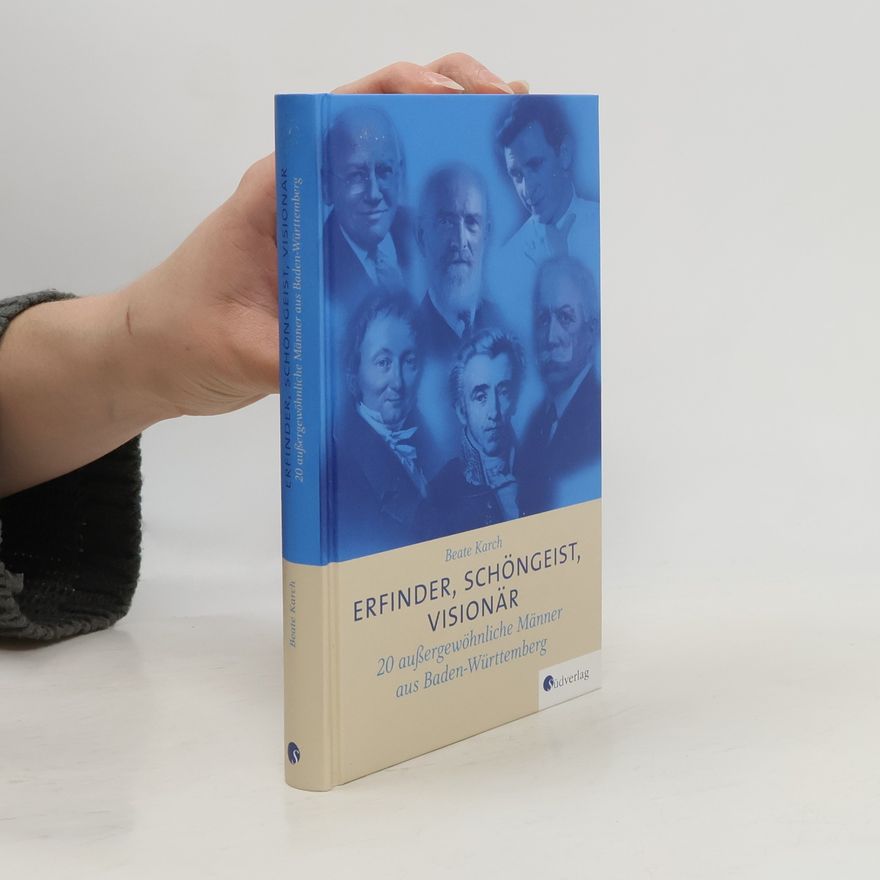 Beate Karch Erfinder, Schöngeist, Visionär