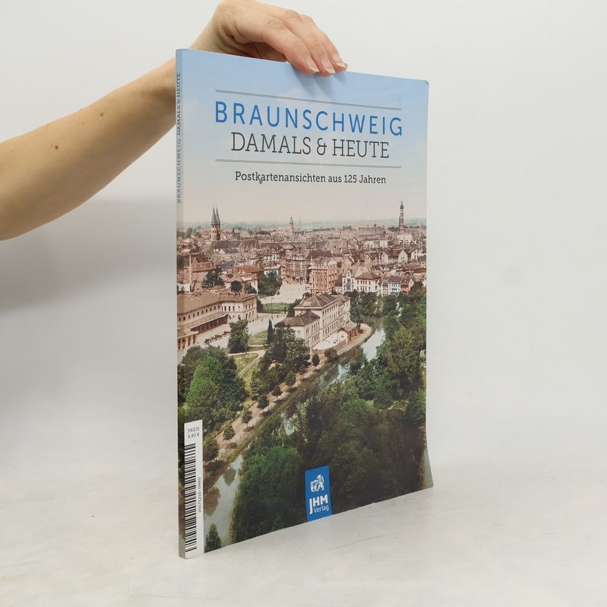 Various authors Braunschweig - damals & heute