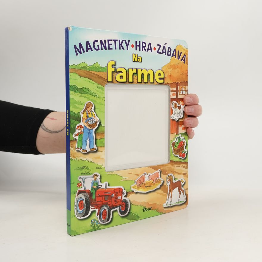 Autorenkollektiv Na farme - magnetky, hra, zábava