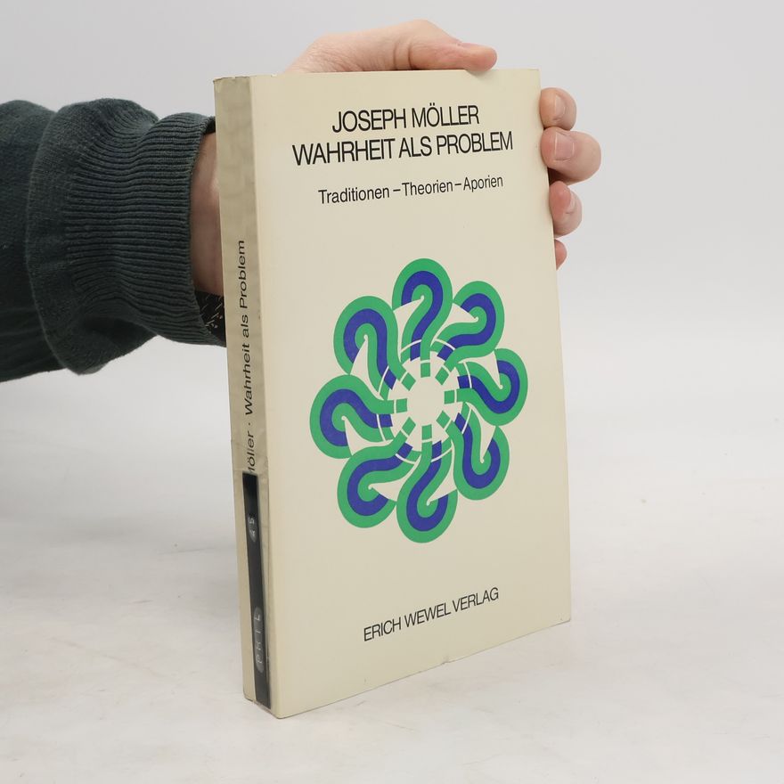 Joseph Möller Wahrheit als Problem