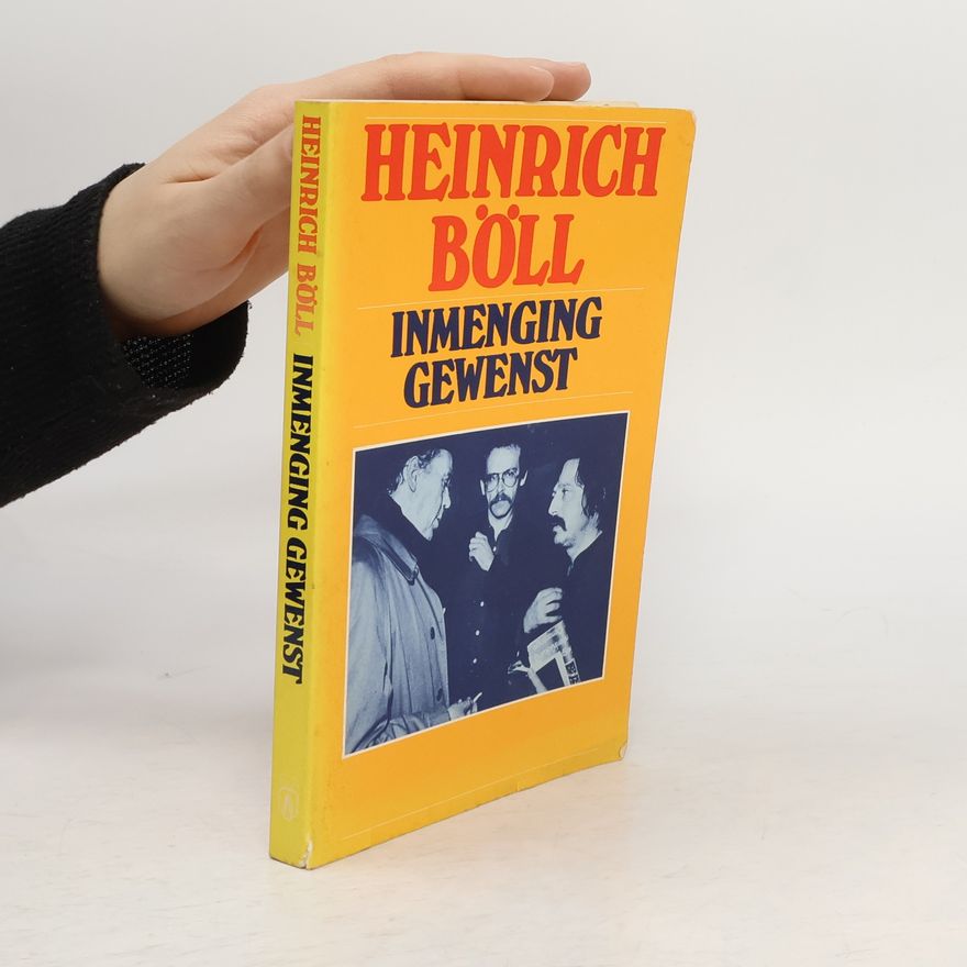 Heinrich Böll Inmenging gewenst