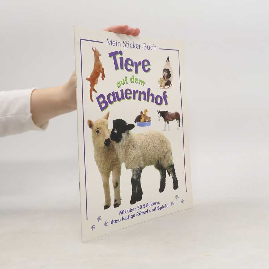 Various authors Mein Sticker-Buch: Tiere auf dem Bauernhof