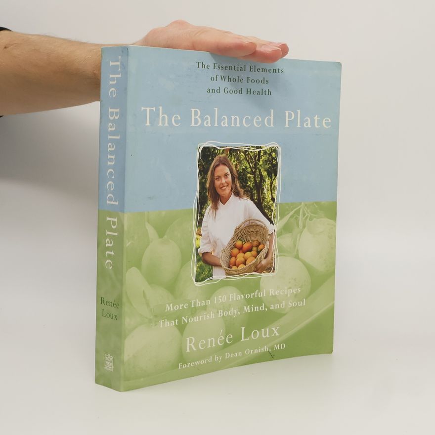 Renée Loux The Balanced Plate
