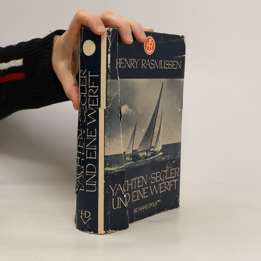 Henry Rasmussen Yachten Segler und eine Werft