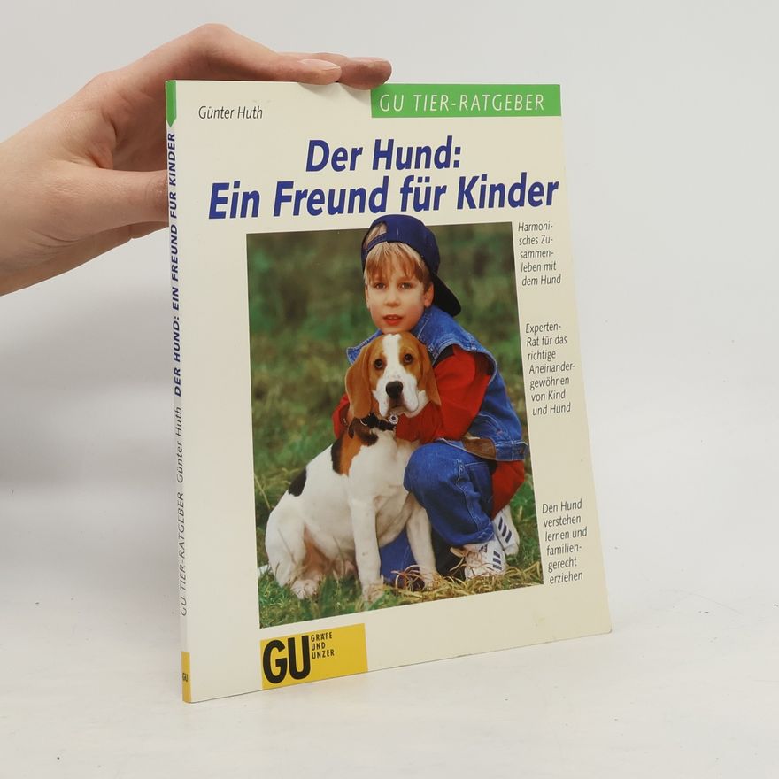 Huth Günter Der Hund: ein Freund für Kinder