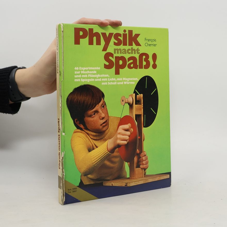 François Cherrier Physik macht Spaß!