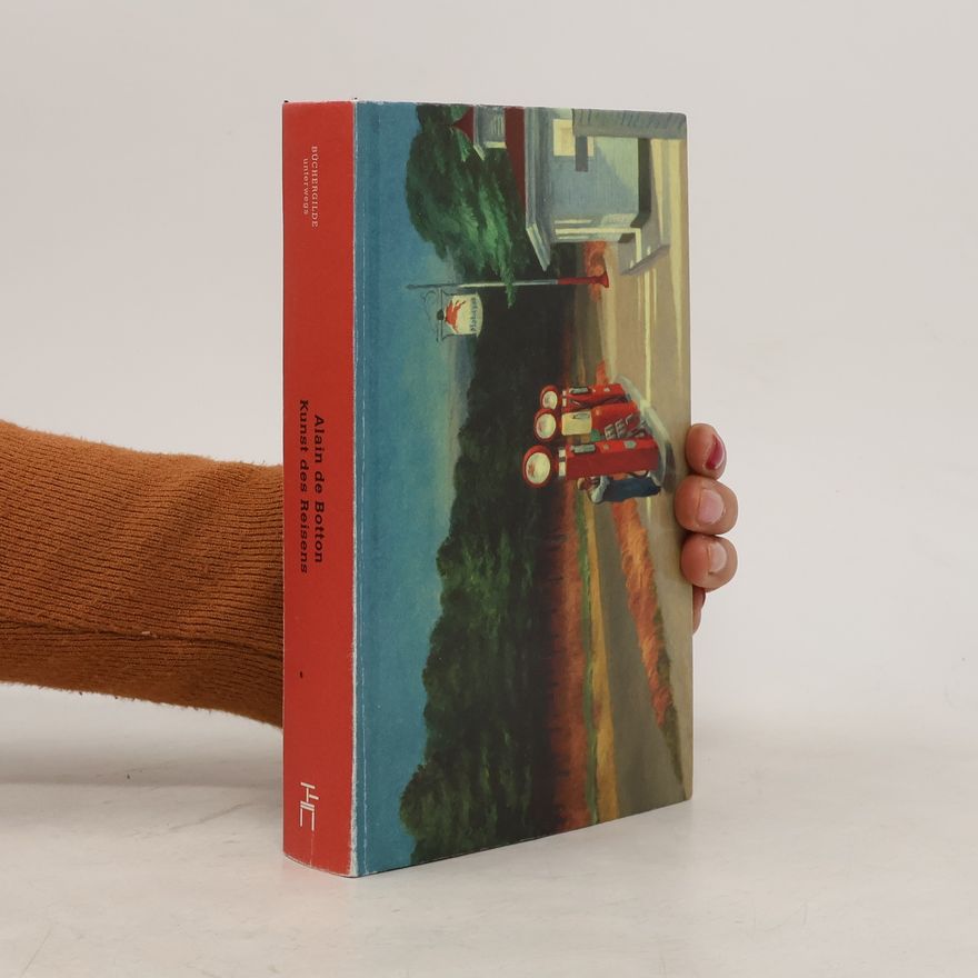 Alain de Botton Kunst des Reisens
