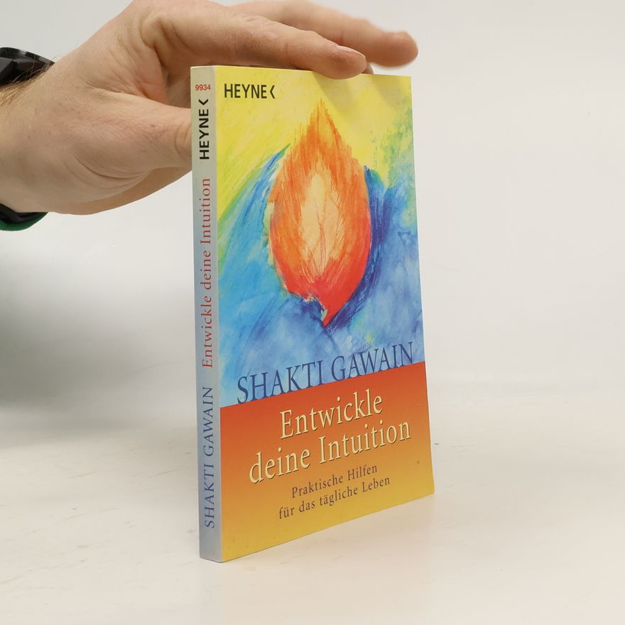 Shakti Gawain Entwickle deine Intuition