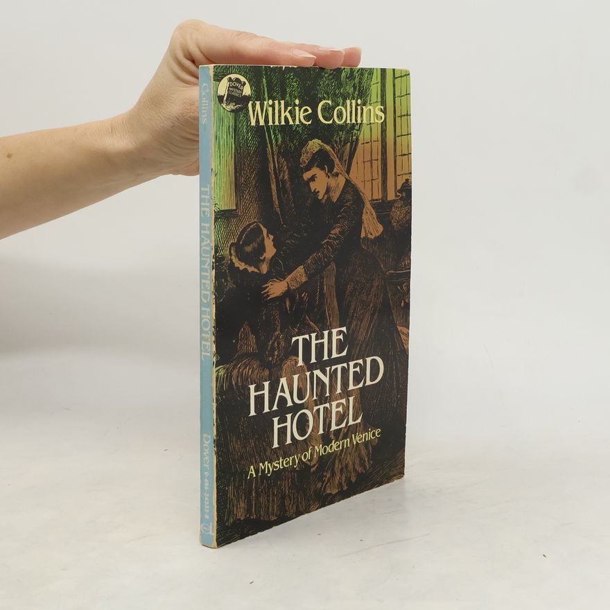 Wilkie Collins The Haunted Hotel