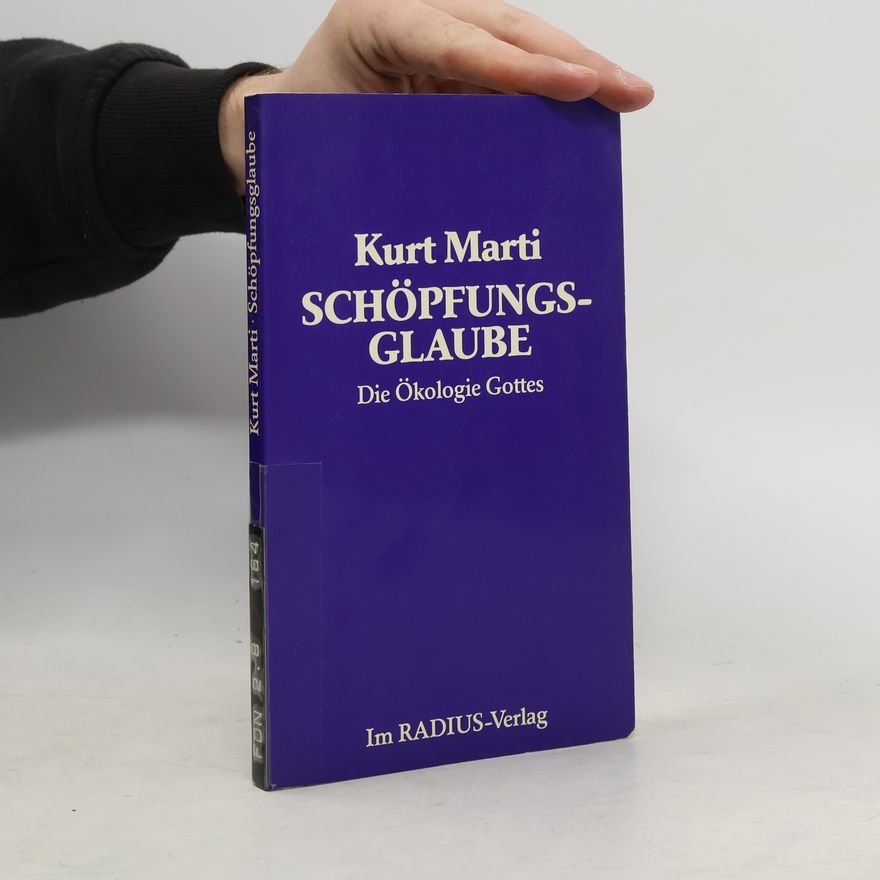 Kurt Marti Schöpfungsglaube