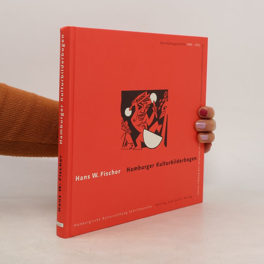 Hans Waldemar Fischer Schriftenreihe der Hamburgischen Kulturstiftung: Hamburger Kulturbilderbogen