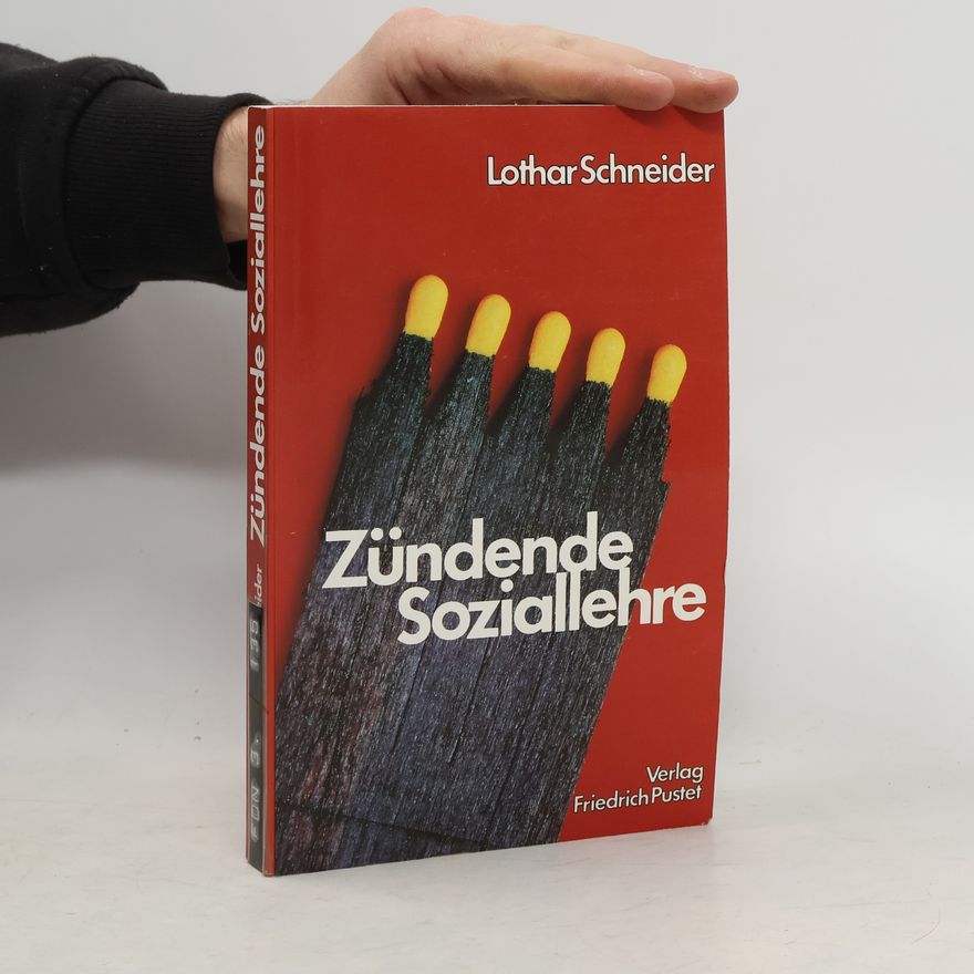 Lothar Schneider Zündende Soziallehre