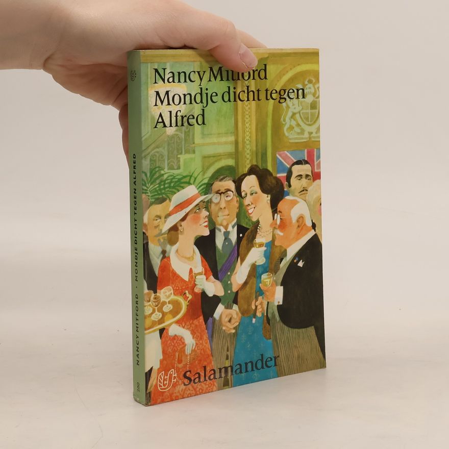 Nancy Mitford Mondje dicht tegen Alfred
