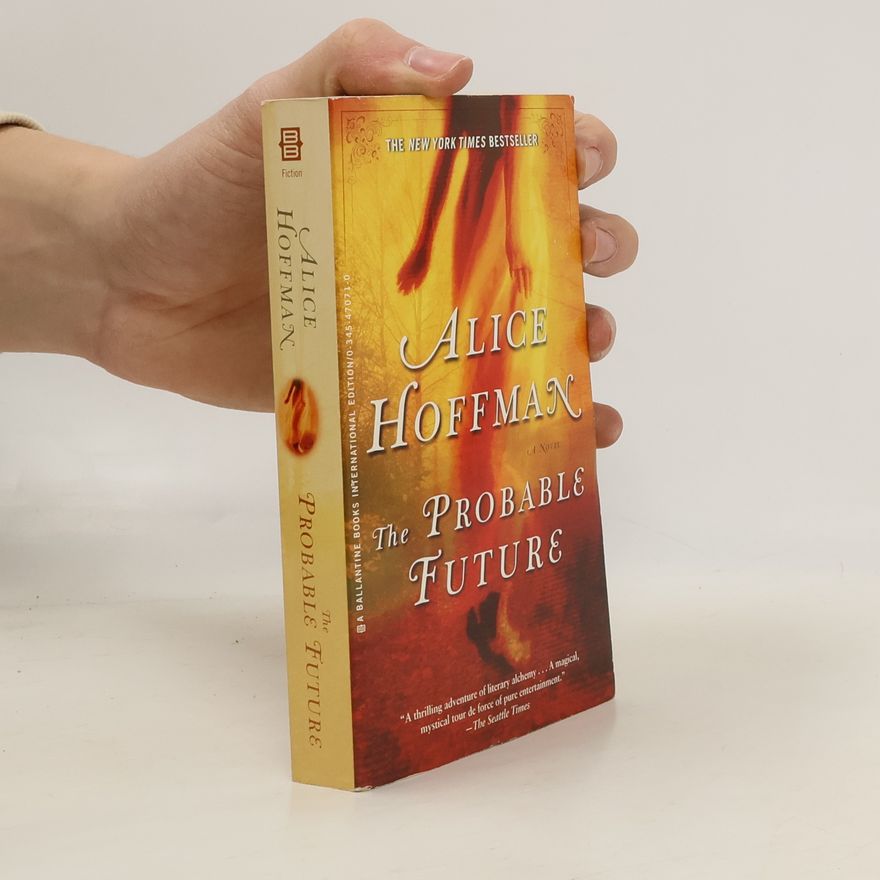 Alice Hoffmann The Probable Future
