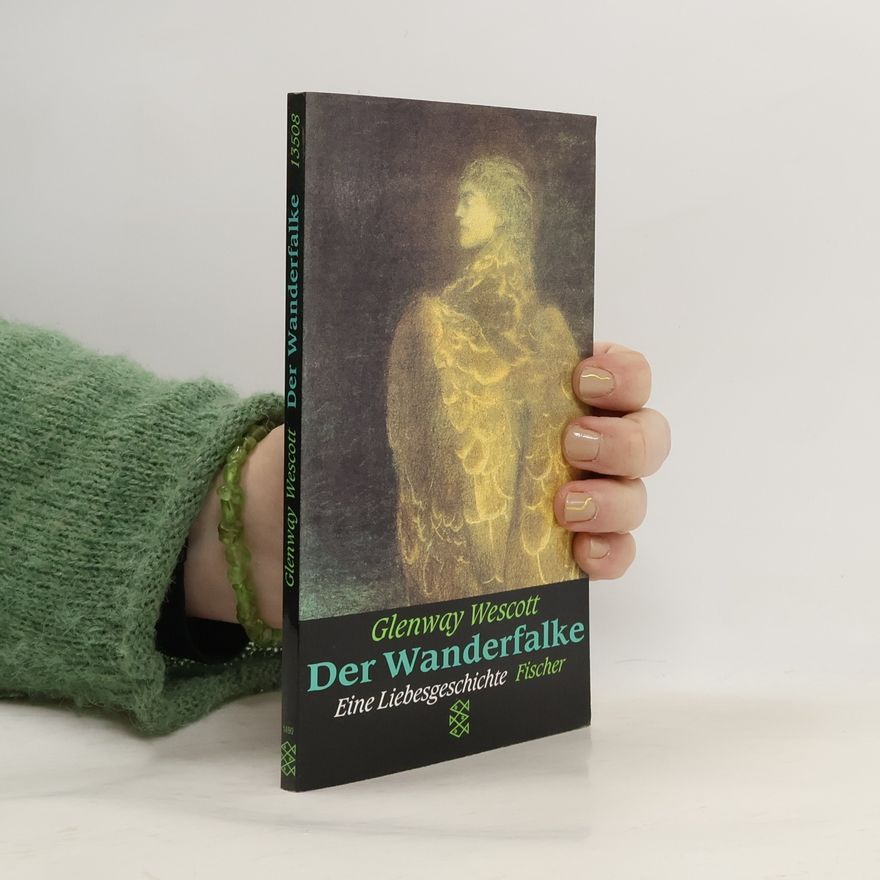 Glenway Wescott Der Wanderfalke