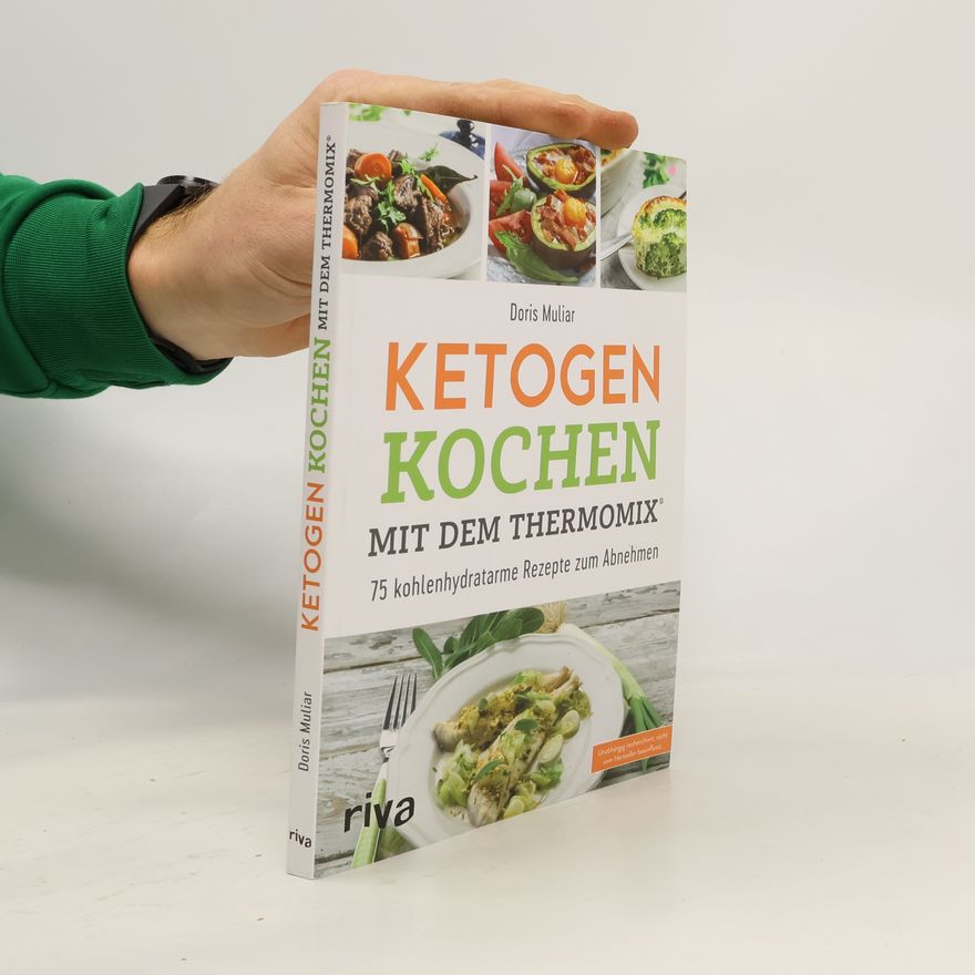 Doris Muliar Ketogen kochen mit dem Thermomix