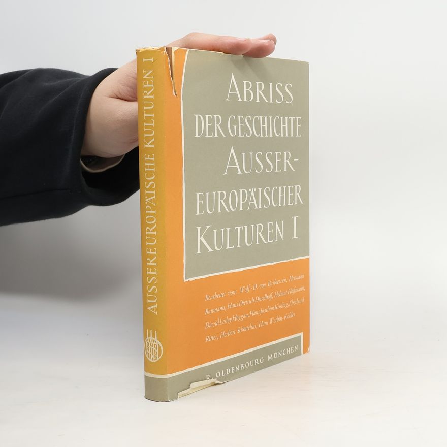 AA.VV. Abriss der Geschichte aussereuropäischer Kulturen I.