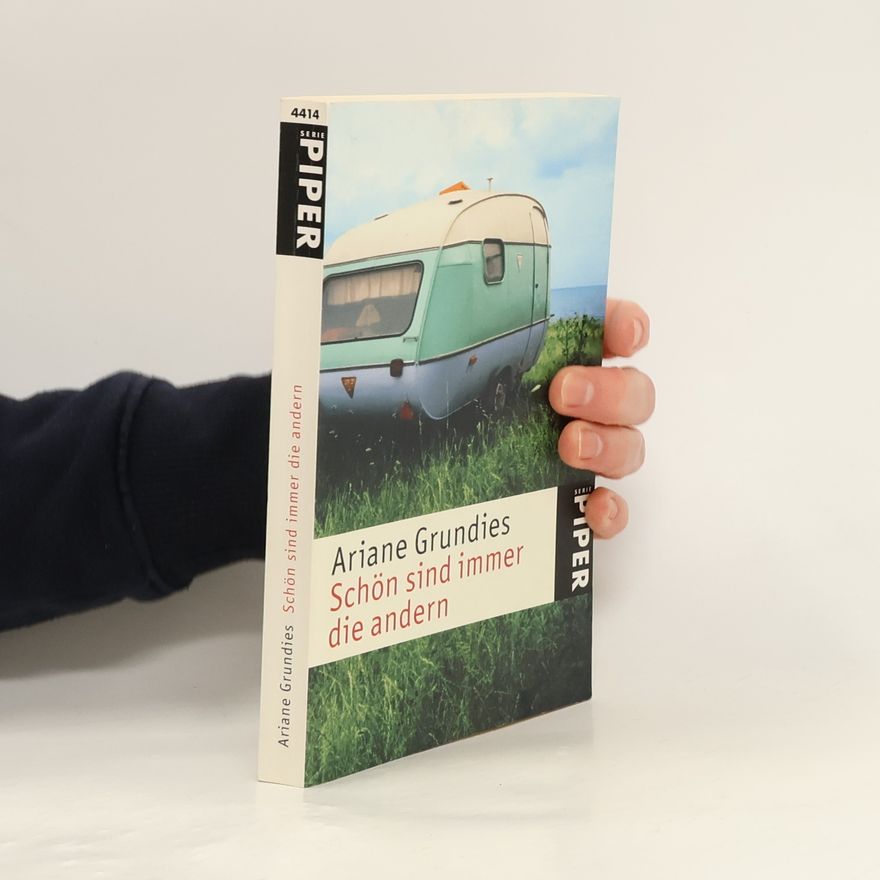 Ariane Grundies Schön sind immer die andern