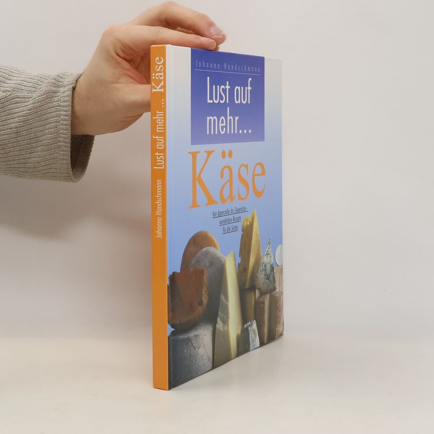 Johanna Handschmann Lust auf mehr… Käse