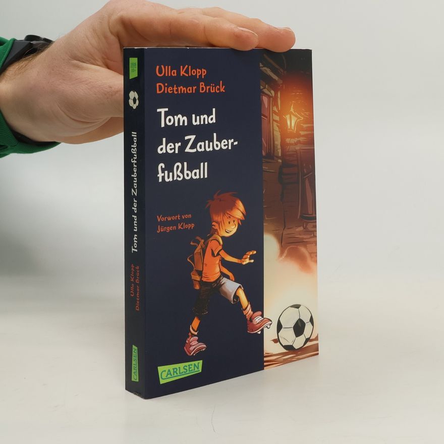 Ulla Klopp Tom und der Zauberfußball